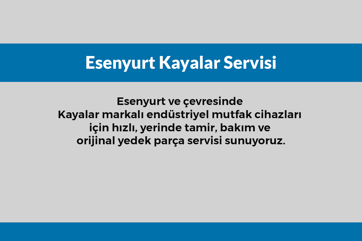 Esenyurt Kayalar Servisi
